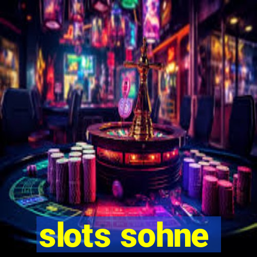 slots sohne