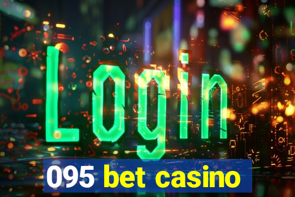 095 bet casino