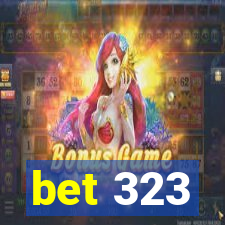 bet 323