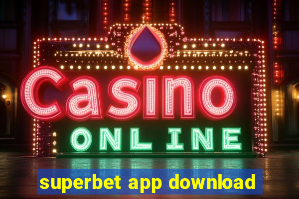 superbet app download