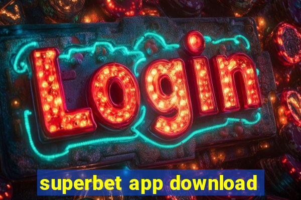 superbet app download