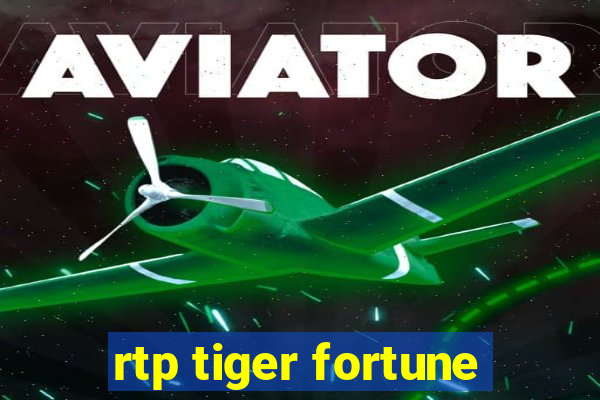 rtp tiger fortune