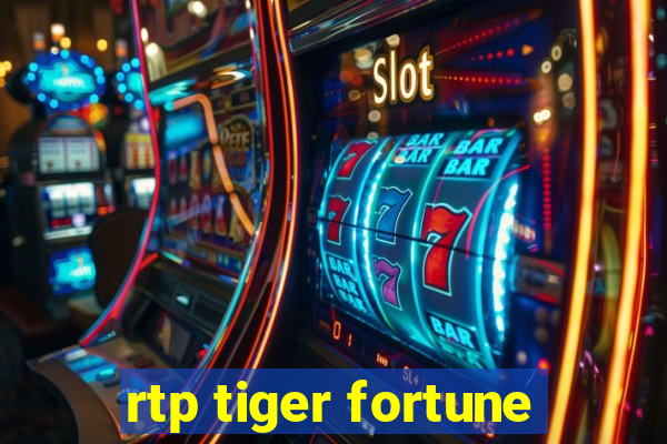 rtp tiger fortune