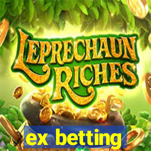 ex betting