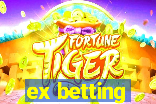 ex betting