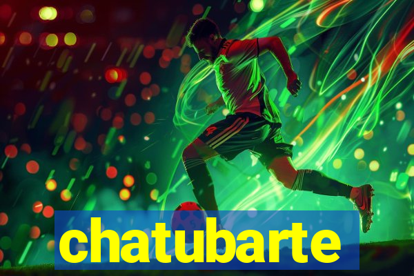 chatubarte