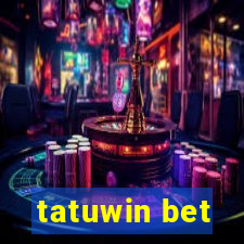 tatuwin bet