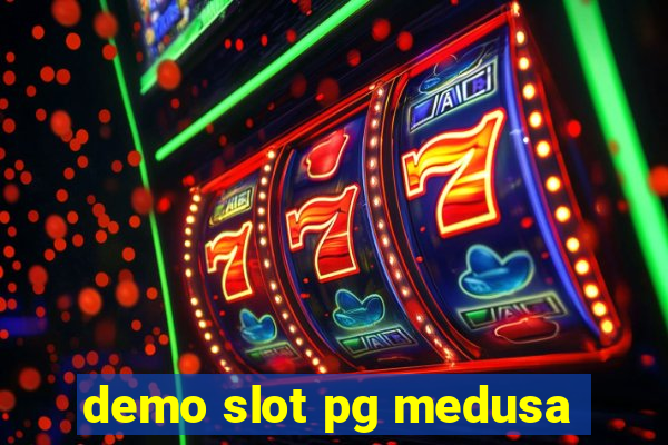 demo slot pg medusa