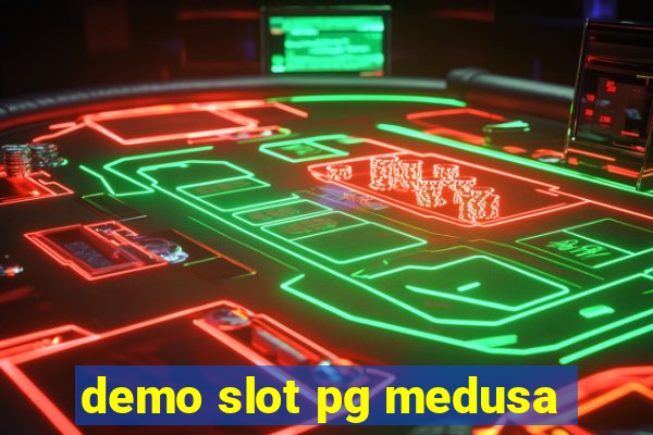 demo slot pg medusa