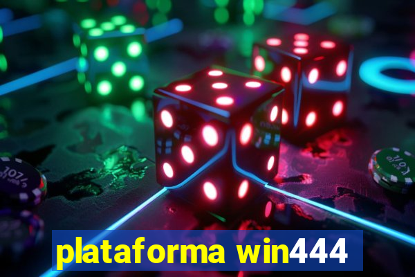 plataforma win444