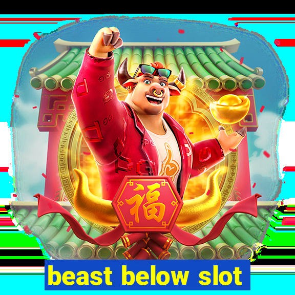 beast below slot