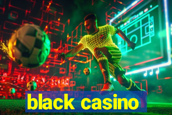 black casino