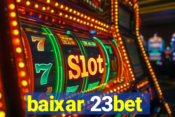 baixar 23bet