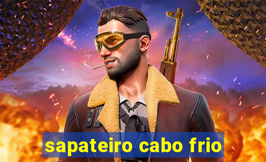 sapateiro cabo frio