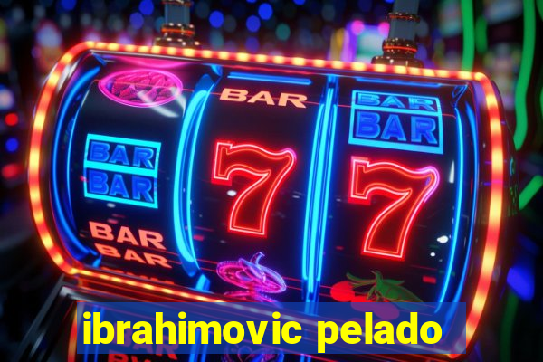 ibrahimovic pelado