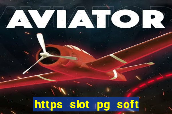 https slot pg soft prodevreal com