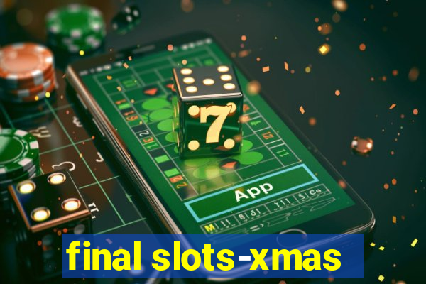 final slots-xmas