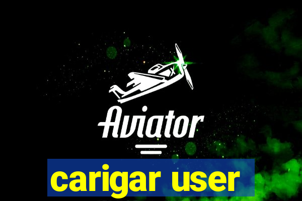 carigar user