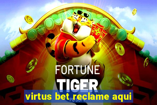 virtus bet reclame aqui