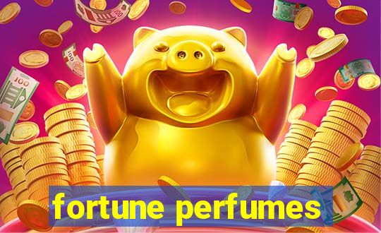 fortune perfumes