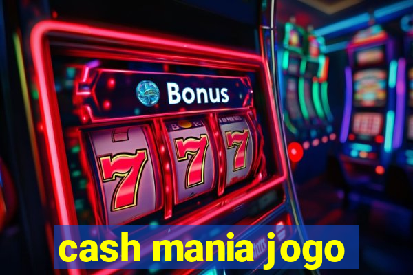 cash mania jogo