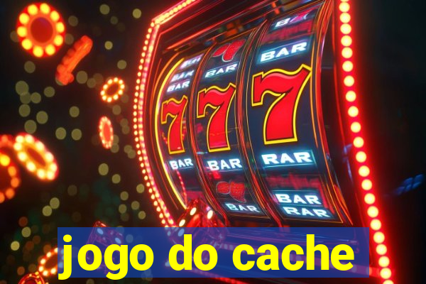 jogo do cache