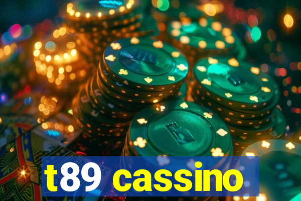 t89 cassino