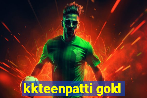 kkteenpatti gold