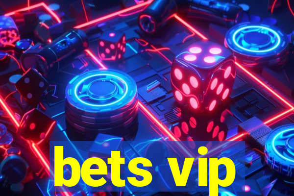 bets vip