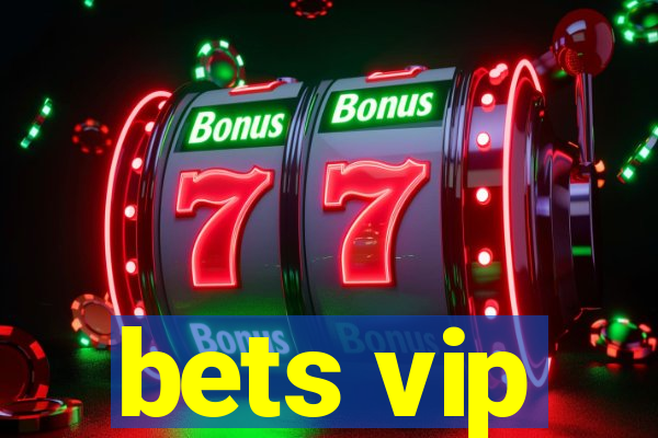 bets vip