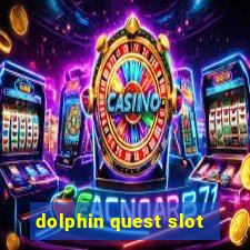 dolphin quest slot