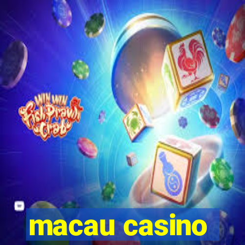 macau casino