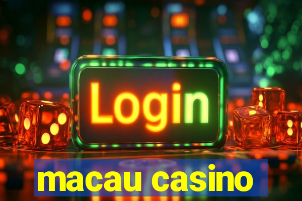 macau casino