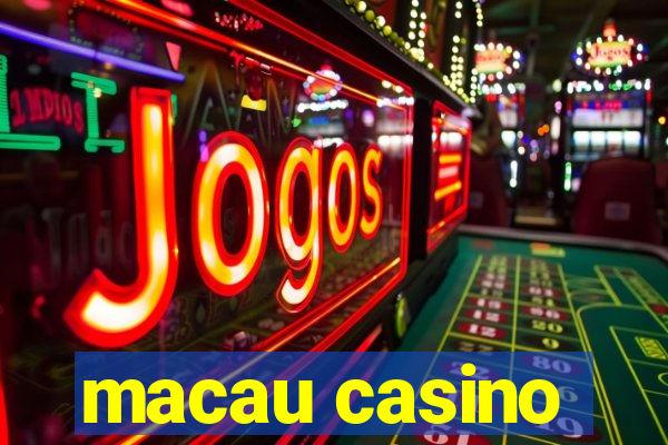 macau casino