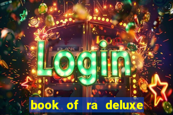 book of ra deluxe slot machine