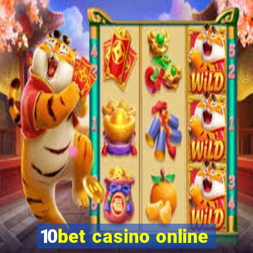 10bet casino online