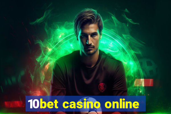 10bet casino online