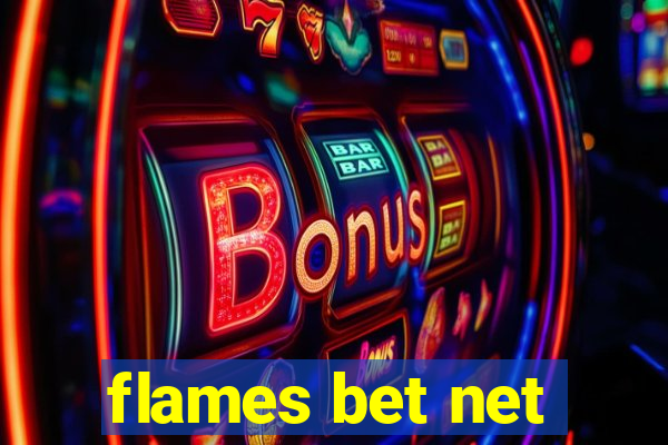 flames bet net