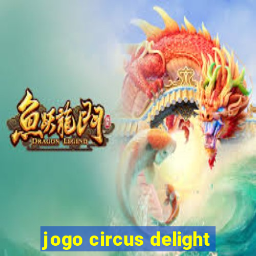 jogo circus delight