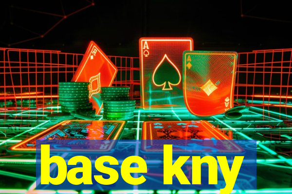 base kny