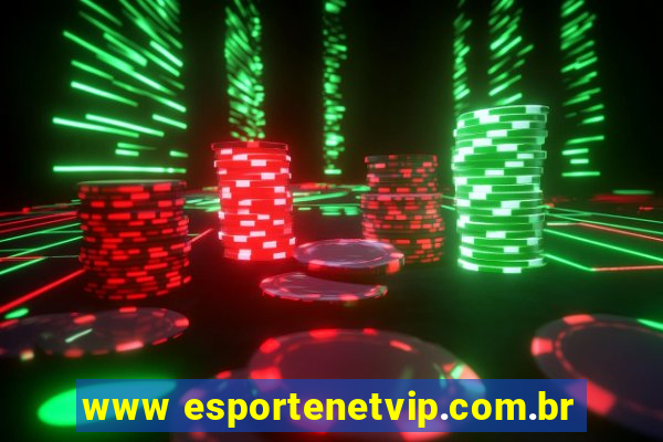 www esportenetvip.com.br