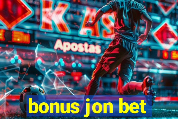 bonus jon bet