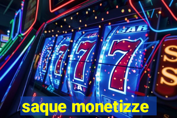 saque monetizze