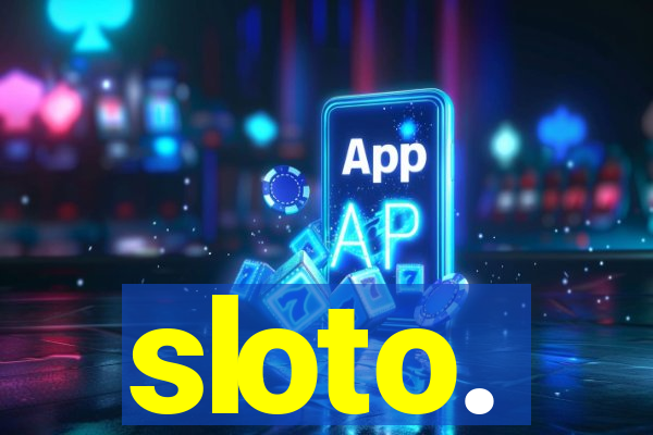 sloto.