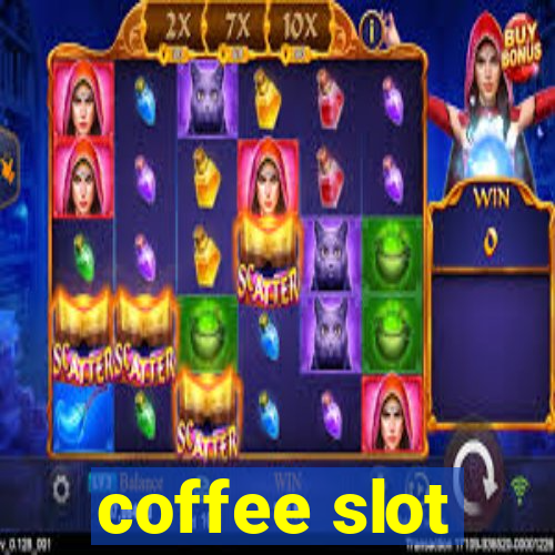 coffee slot