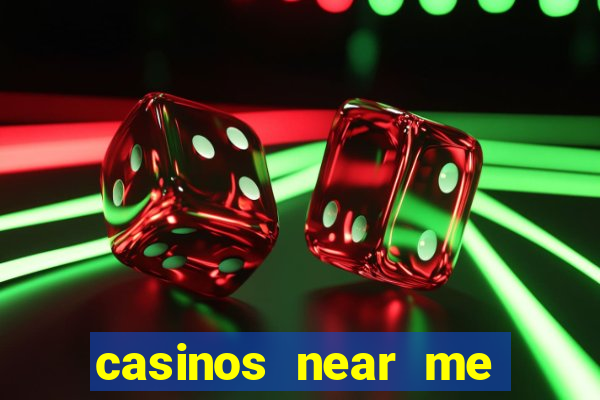 casinos near me with slot machines