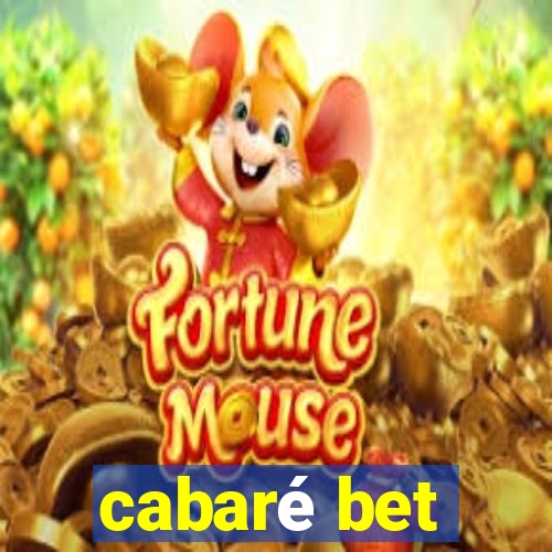 cabaré bet