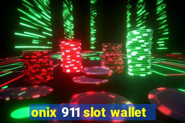 onix 911 slot wallet