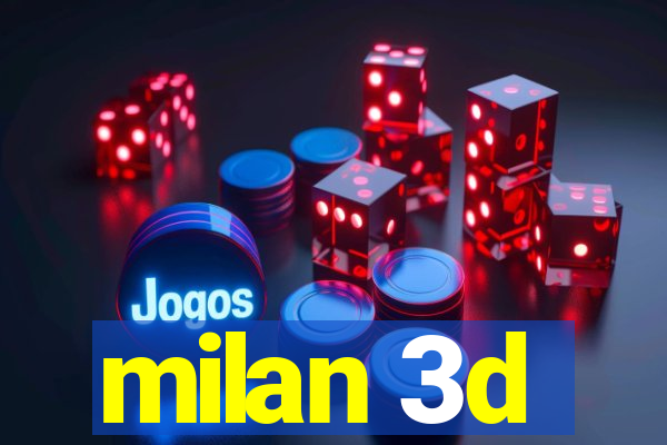 milan 3d