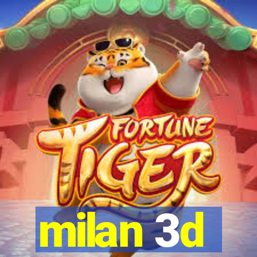 milan 3d